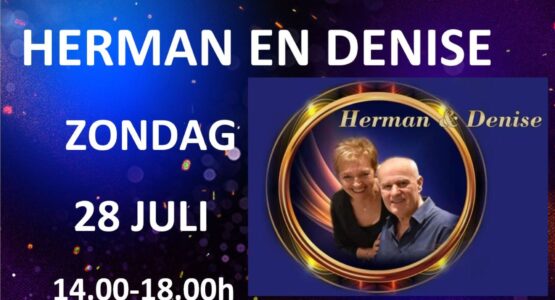 ZONDAGNAMIDDAG - 28 JULI - HERMAN EN DENISE